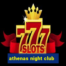 athenas night club